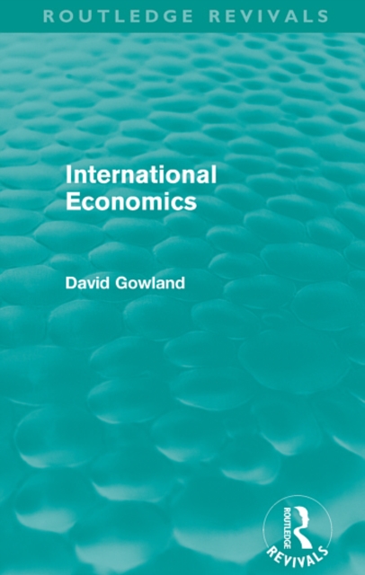 International Economics (Routledge Revivals), EPUB eBook
