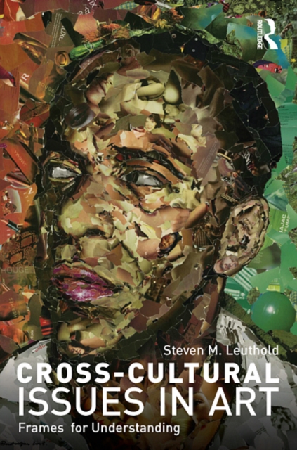 Cross-Cultural Issues in Art : Frames for Understanding, EPUB eBook