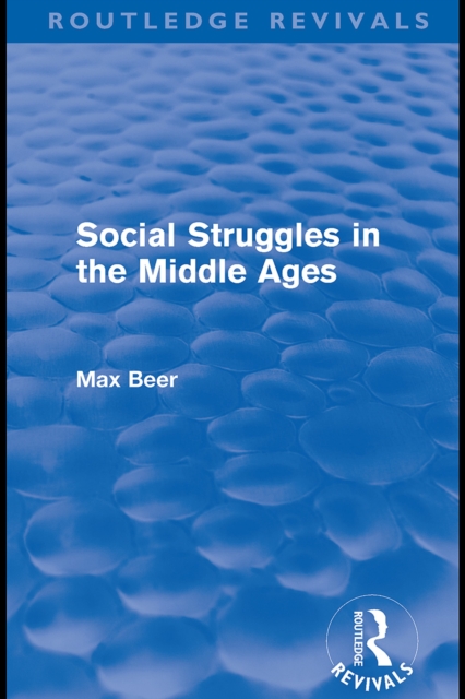 Social Struggles in the Middle Ages (Routledge Revivals), EPUB eBook