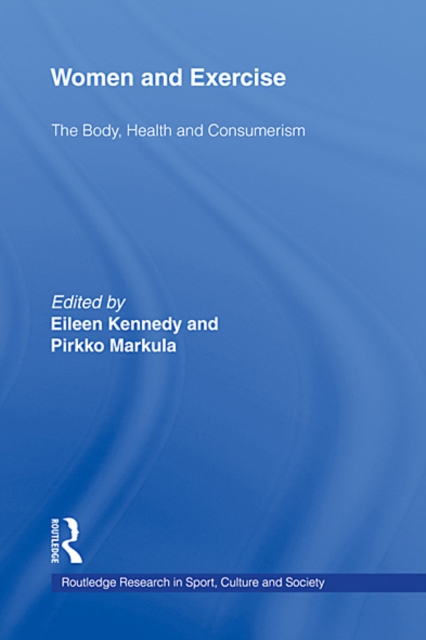 Women and Exercise : The Body, Health and Consumerism, EPUB eBook