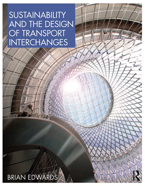Sustainability and the Design of Transport Interchanges, EPUB eBook