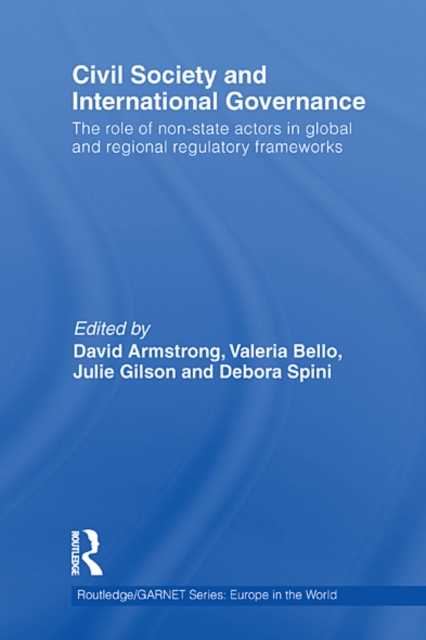 Civil Society and International Governance : The role of non-state actors in the EU, Africa, Asia and Middle East, EPUB eBook