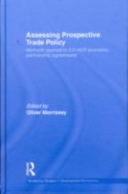 Assessing Prospective Trade Policy : Methods Applied to EU-ACP Economic Partnership Agreements, EPUB eBook