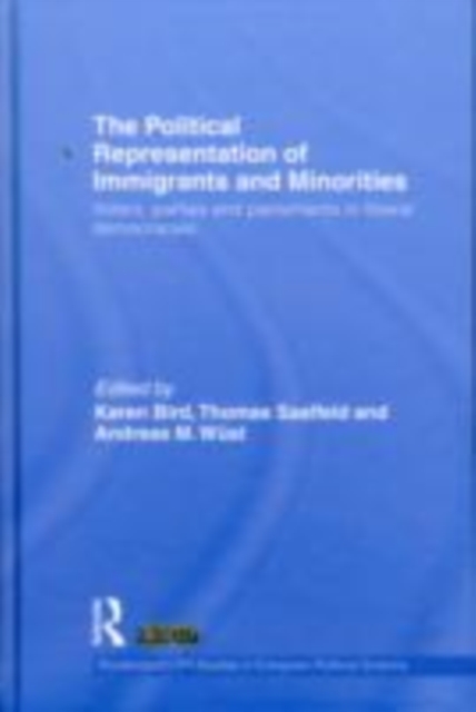 The Political Representation of Immigrants and Minorities : Voters, Parties and Parliaments in Liberal Democracies, EPUB eBook