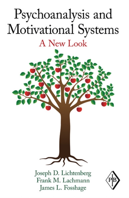 Psychoanalysis and Motivational Systems : A New Look, EPUB eBook