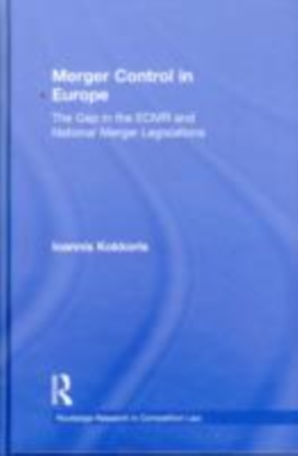 Merger Control in Europe : The Gap In The ECMR And National Merger Legislations, EPUB eBook