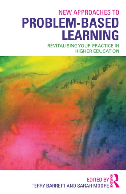 New Approaches to Problem-based Learning : Revitalising Your Practice in Higher Education, EPUB eBook