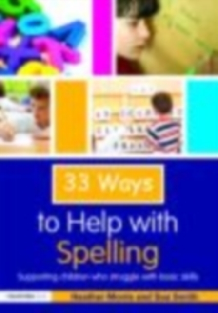 33 Ways to Help with Spelling : Supporting Children who Struggle with Basic Skills, EPUB eBook