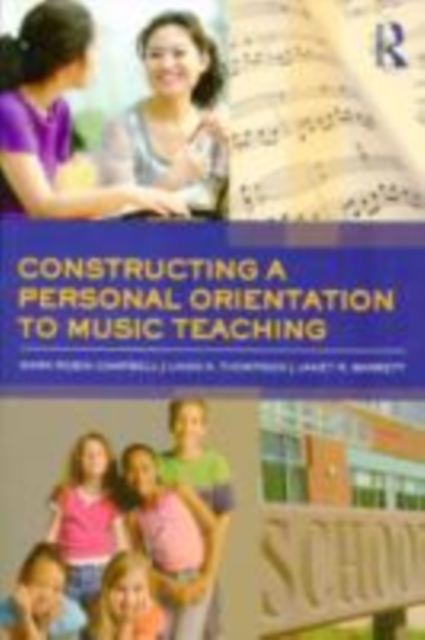 Constructing a Personal Orientation to Music Teaching, EPUB eBook