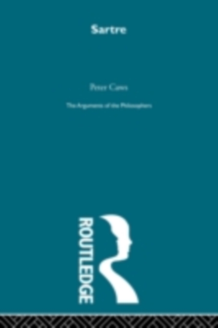 Sartre (Arguments of the Philosophers), EPUB eBook
