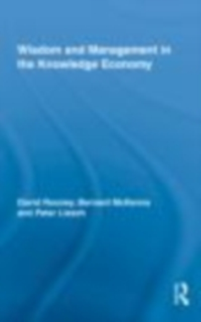 Wisdom and Management in the Knowledge Economy, EPUB eBook