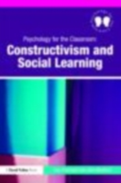 Psychology for the Classroom: Constructivism and Social Learning, EPUB eBook