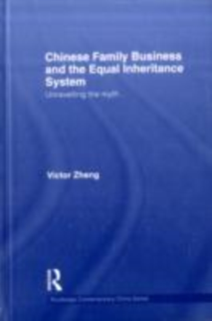 Chinese Family Business and the Equal Inheritance System : Unravelling the Myth, EPUB eBook