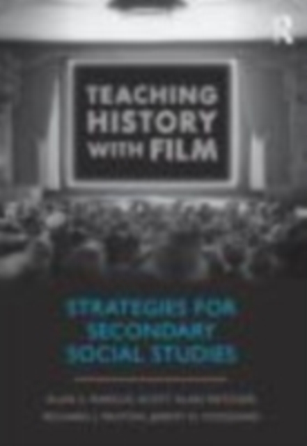 Teaching History with Film : Strategies for Secondary Social Studies, EPUB eBook