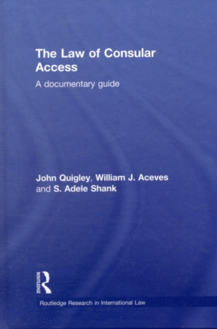 The Law of Consular Access : A Documentary Guide, PDF eBook