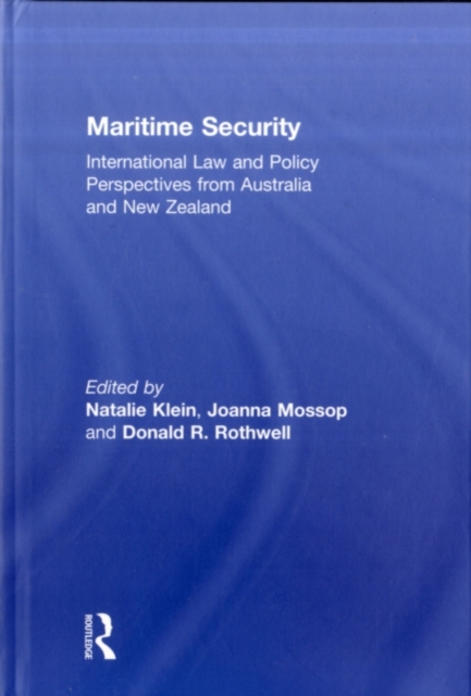 Maritime Security : International Law and Policy Perspectives from Australia and New Zealand, PDF eBook