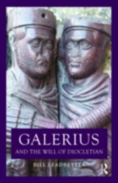 Galerius and the Will of Diocletian, PDF eBook