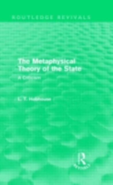 The Metaphysical Theory of the State (Routledge Revivals), PDF eBook