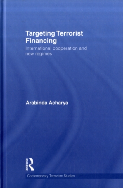 Targeting Terrorist Financing : International Cooperation and New Regimes, PDF eBook