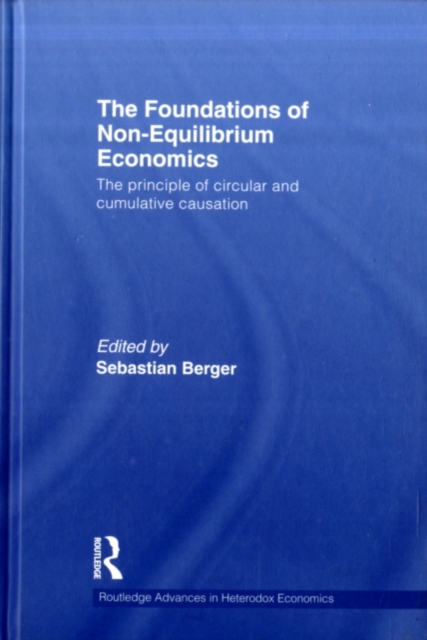 The Foundations of Non-Equilibrium Economics : The principle of circular and cumulative causation, PDF eBook