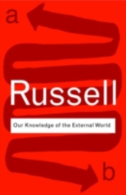 Our Knowledge of the External World, PDF eBook