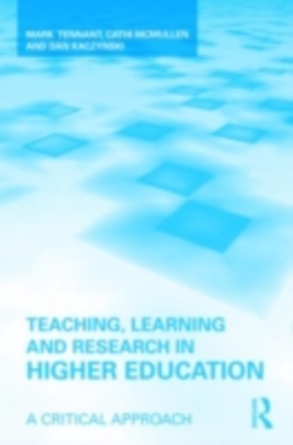 Teaching, Learning and Research in Higher Education : A Critical Approach, PDF eBook