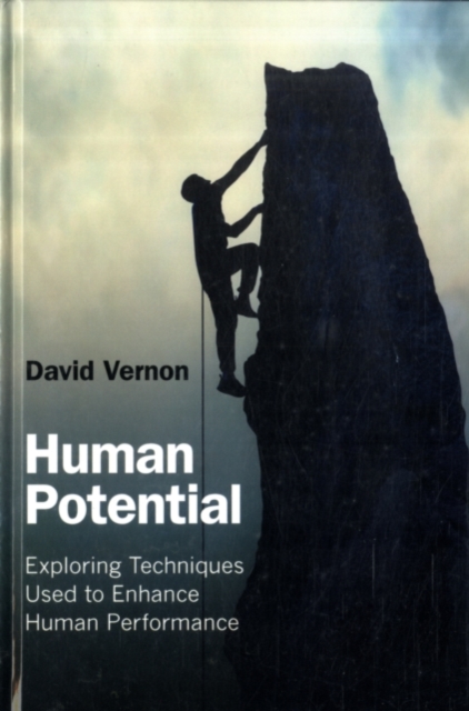 Human Potential : Exploring Techniques Used to Enhance Human Performance, PDF eBook