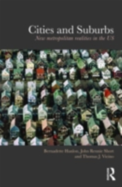 Cities and Suburbs : New Metropolitan Realities in the US, PDF eBook