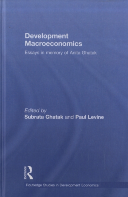 Development Macroeconomics : Essays in Memory of Anita Ghatak, PDF eBook