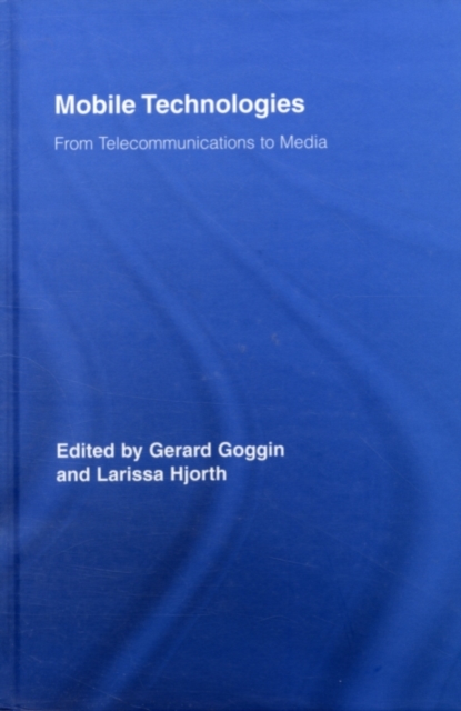 Mobile Technologies : From Telecommunications to Media, PDF eBook