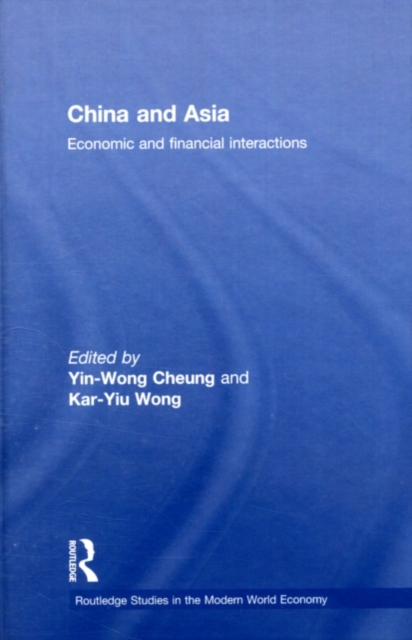 China and Asia : Economic and Financial Interactions, PDF eBook
