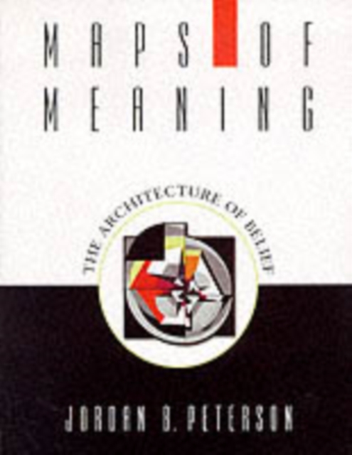 Maps of Meaning : The Architecture of Belief, PDF eBook