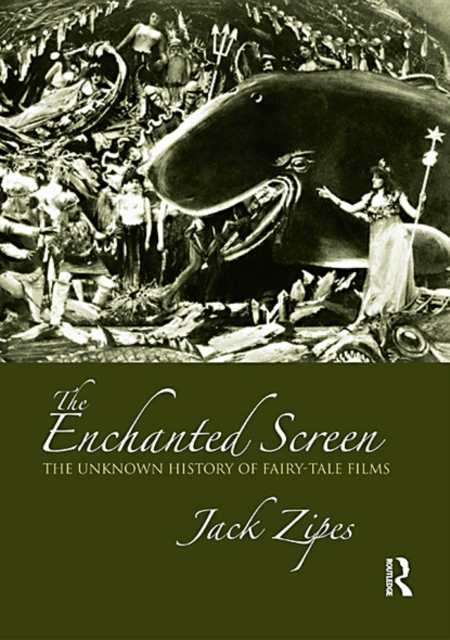 The Enchanted Screen : The Unknown History of Fairy-Tale Films, EPUB eBook