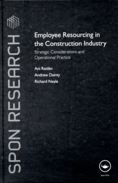 Employee Resourcing in the Construction Industry : Strategic Considerations and Operational Practice, PDF eBook