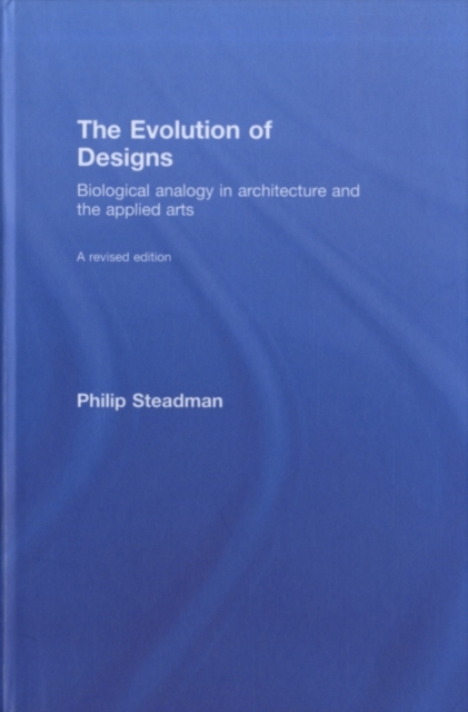 The Evolution of Designs : Biological Analogy in Architecture and the Applied Arts, PDF eBook