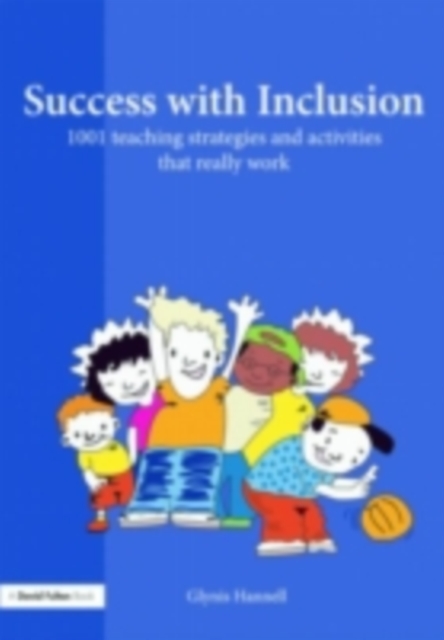 Success with Inclusion : 1001 Teaching Strategies and Activities that Really Work, PDF eBook