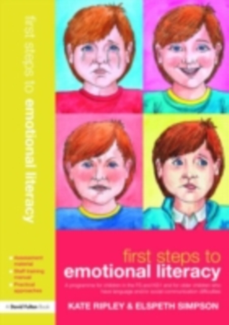 First Steps to Emotional Literacy : A Programme for Children in the FS & KS1 and for Older Children who have Language and/or Social Communication Difficulties, PDF eBook
