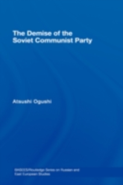 The Demise of the Soviet Communist Party, PDF eBook