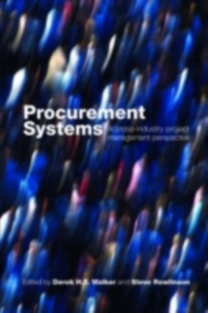 Procurement Systems : A Cross-Industry Project Management Perspective, PDF eBook