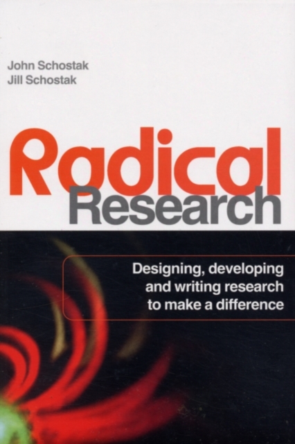 Radical Research : Designing, Developing and Writing Research to Make a Difference, PDF eBook