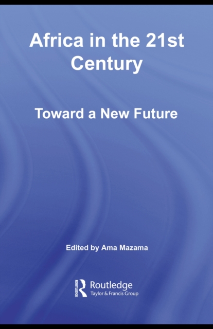 Africa in the 21st Century : Toward a New Future, PDF eBook