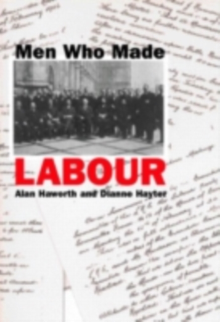 Men Who Made Labour, PDF eBook
