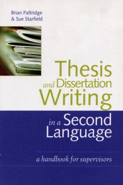Thesis and Dissertation Writing in a Second Language : A Handbook for Supervisors, PDF eBook