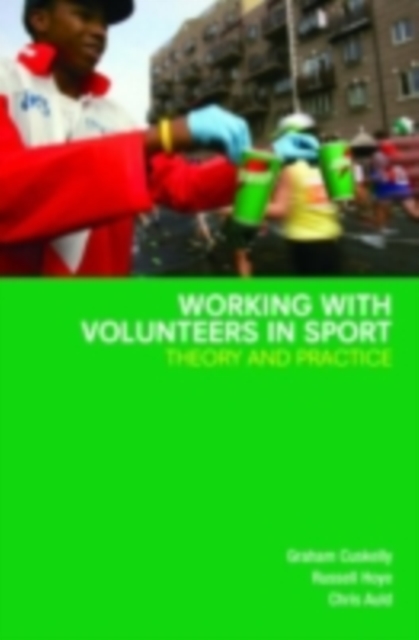 Working with Volunteers in Sport : Theory and Practice, PDF eBook