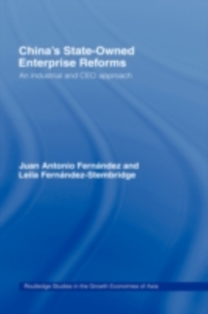 China's State Owned Enterprise Reforms : An Industrial and CEO Approach, PDF eBook
