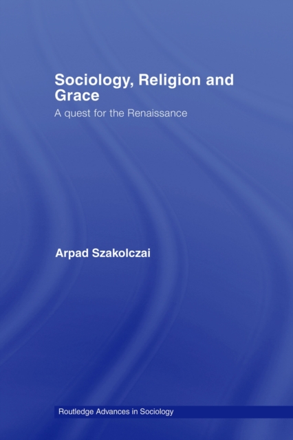 Sociology, Religion and Grace, PDF eBook