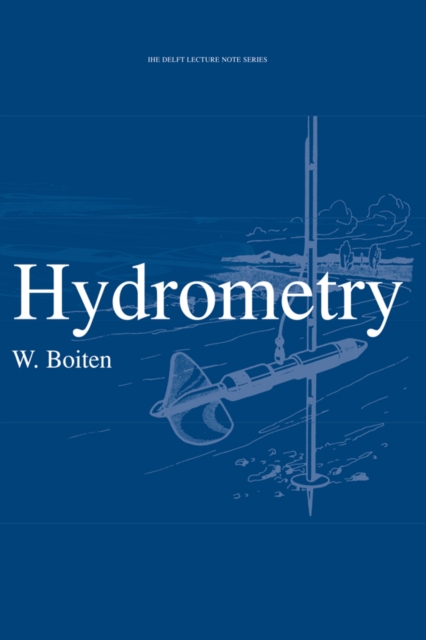 Hydrometry : IHE Delft Lecture Note Series, PDF eBook