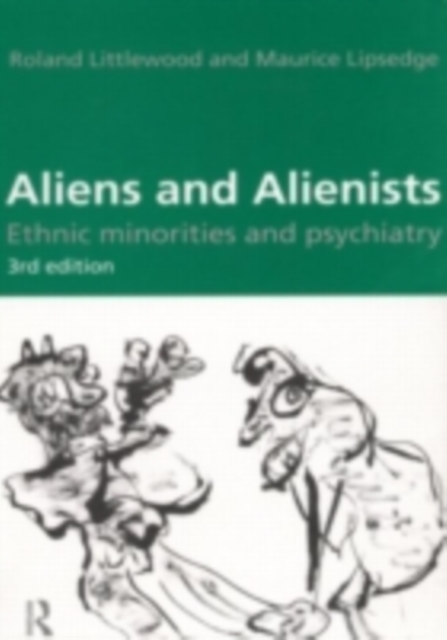 Aliens and Alienists : Ethnic Minorities and Psychiatry, PDF eBook