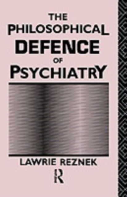The Philosophical Defence of Psychiatry, PDF eBook