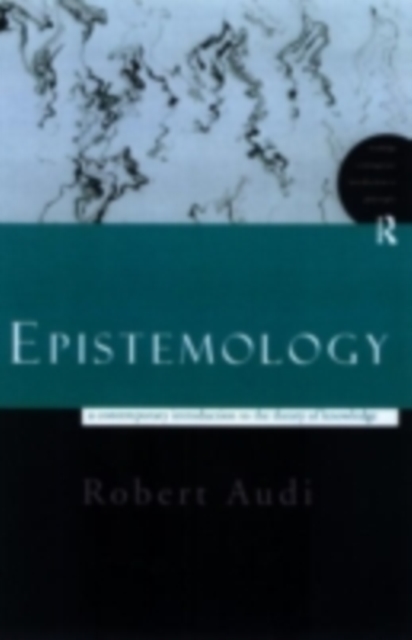 Epistemology : A Contemporary Introduction to the Theory of Knowledge, PDF eBook